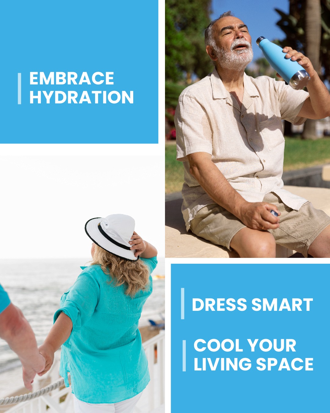 Quadrant image featuring 'Embrace Hydration' text, an elderly man drinking water, an elderly woman in a light summer dress, and 'Dress Smart, Cool Your Living Space' text
