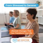 Group of people practicing meditation with the title "From Stressed to Serene: Lifestyle Changes That Can Transform Your Life"