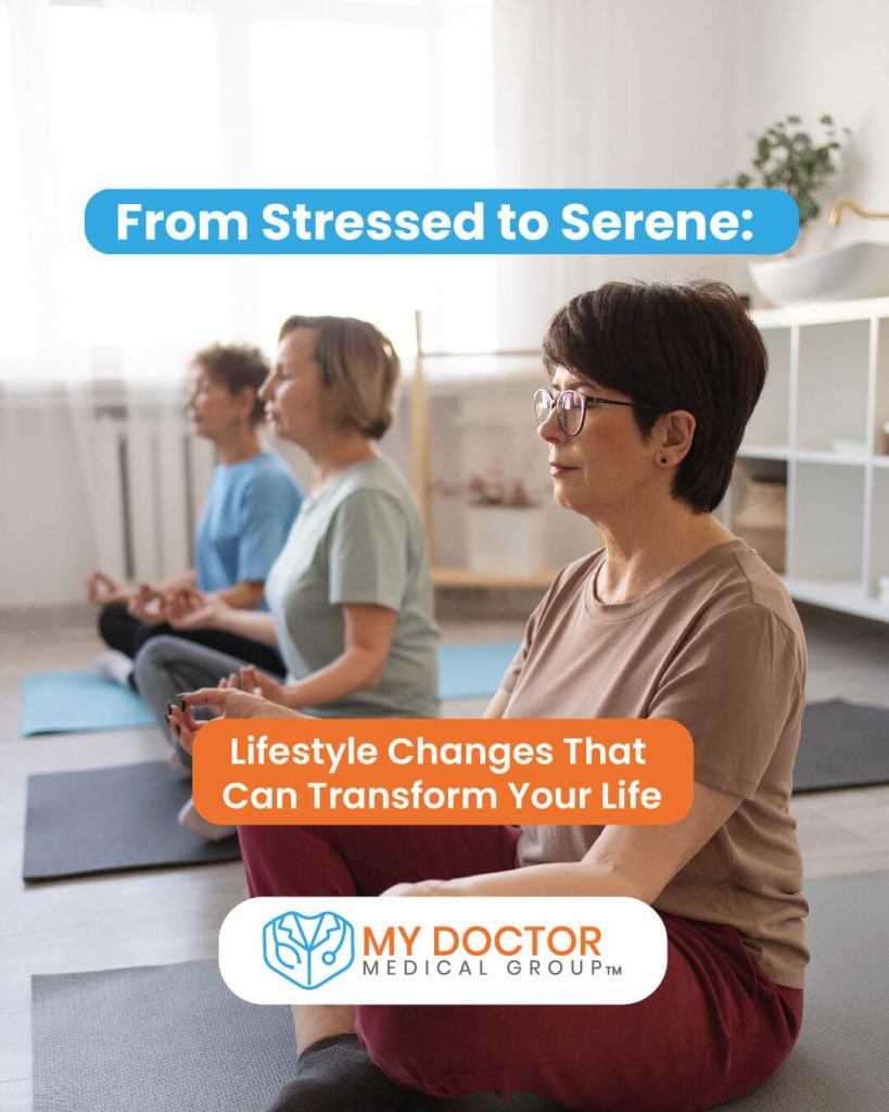 Group of people practicing meditation with the title "From Stressed to Serene: Lifestyle Changes That Can Transform Your Life"
