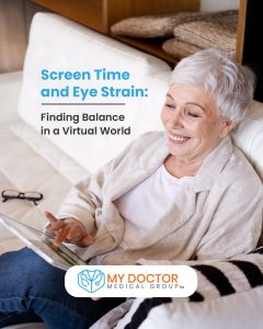 An elderly woman with gray hair smiling and using a tablet while sitting on a white couch. Next to her are glasses resting on the cushion. The text on the image reads: 'Screen Time and Eye Strain: Finding Balance in a Virtual World,' along with the logo for 'My Doctor Medical Group.'